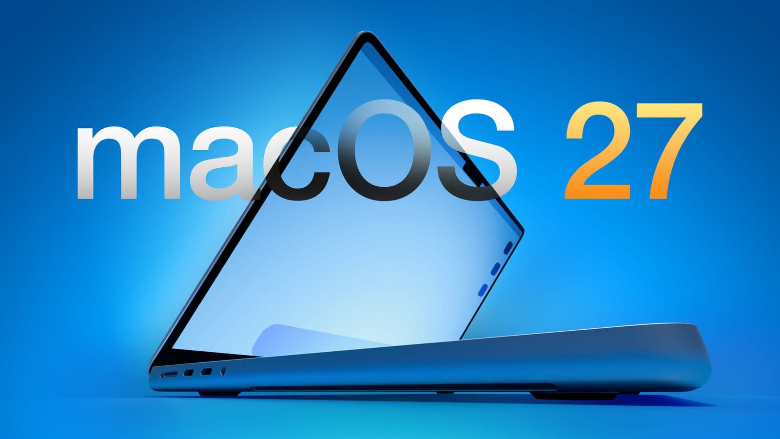 أبل تستعد للكشف عن نظام macOS 27 الشهر المقبل بميزات جديدة وتحديثات قوية